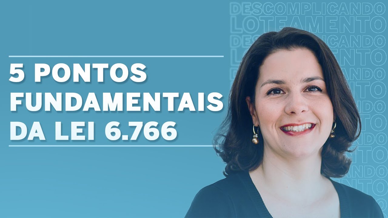 Os 5 pontos da lei 6.766 que voc&ecirc; precisa saber