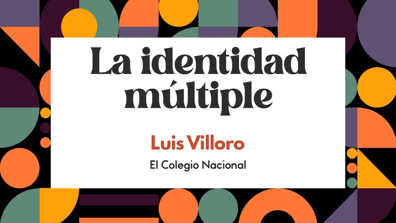 PRESENTACIÓN EDITORIAL: LA IDENTIDAD MÚLTIPLE DEL AUTOR LUIS VILLORO