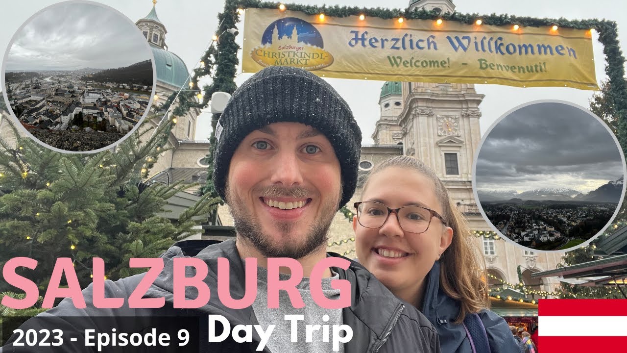 Visiting Salzburg, Austria!