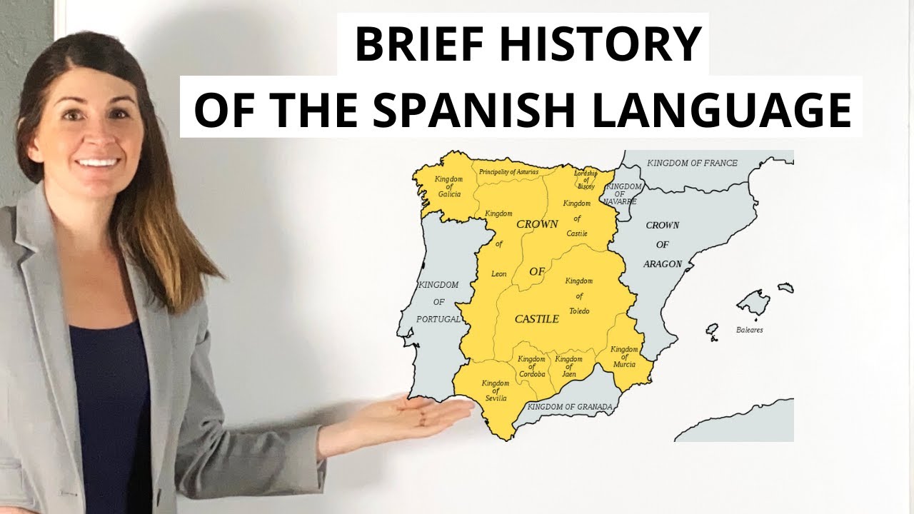 Brief History of the Spanish Language