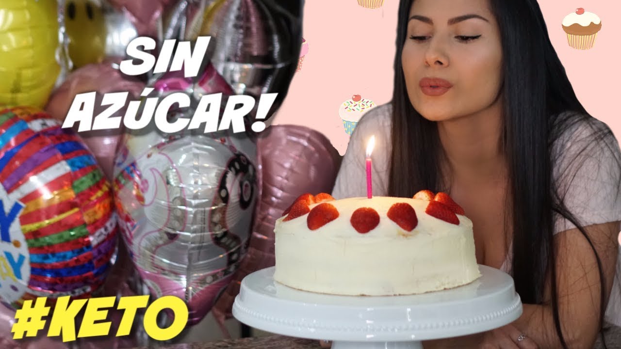 PASTEL DE CUMPLEAÑOS KETO! | BIZCOCHO | TORTA| SIN AZÚCAR | LOWCARB | GLUTEN FREE | DIETA CETOGÉNICA