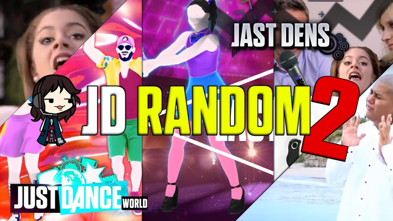 Just Dance | Just Dance Random 2 (Recopilacion)(F) | Jast Dens | JD Random
