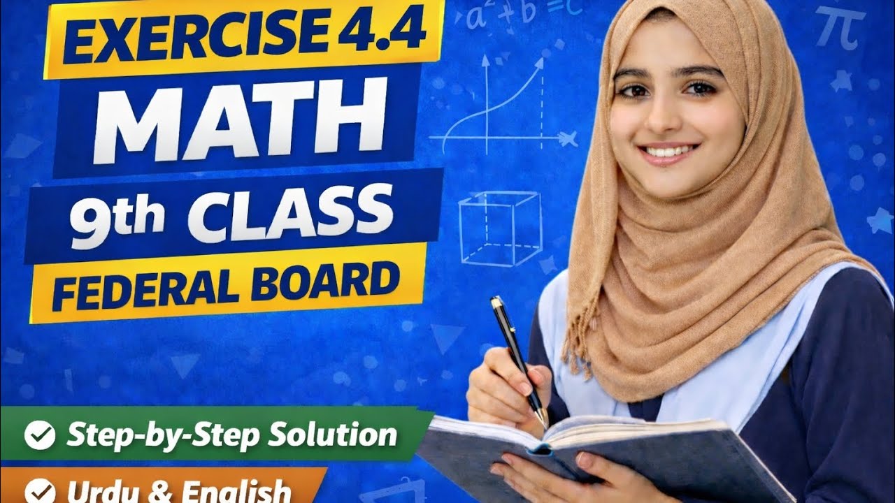 Math 9th Class Exercise 4.4 | Federal Board | Complete Solution (FBISE)