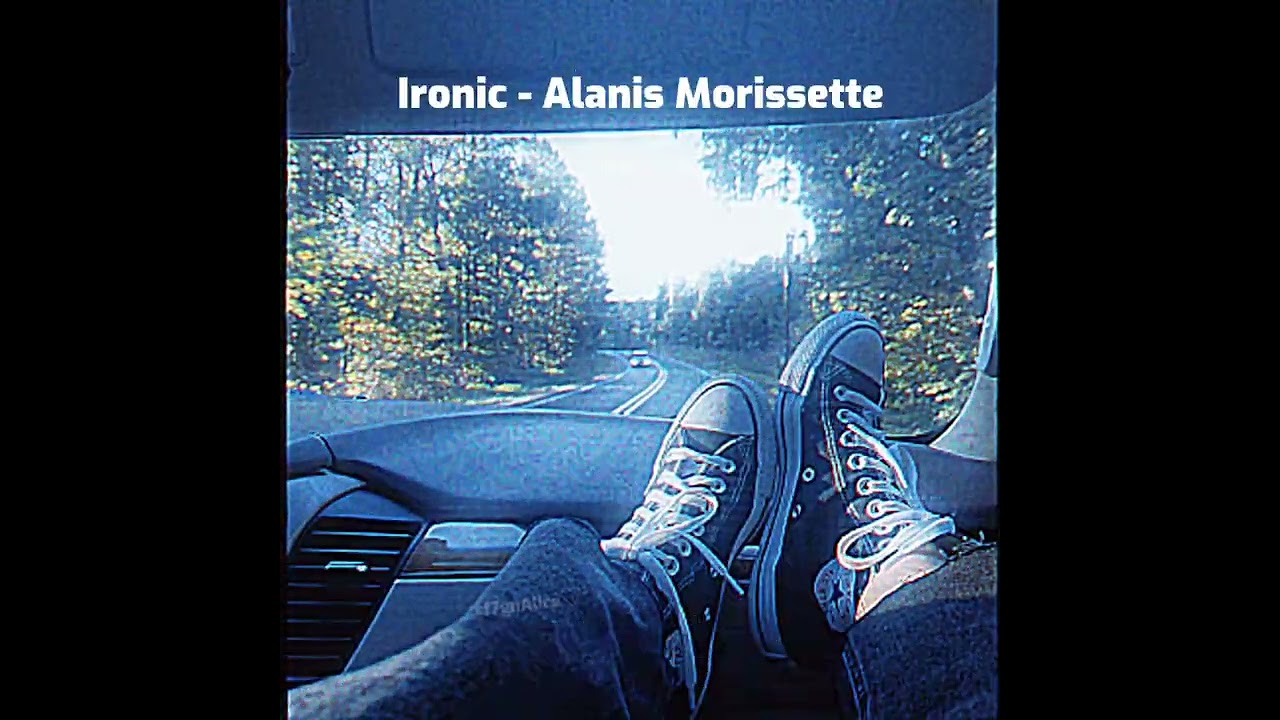 Ironic - Alanis Morissette sped up