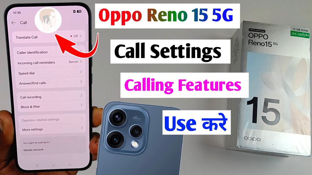 oppo reno 15 5g call setting / oppo reno 15 calling features / oppo reno 15 smart call setting ? 