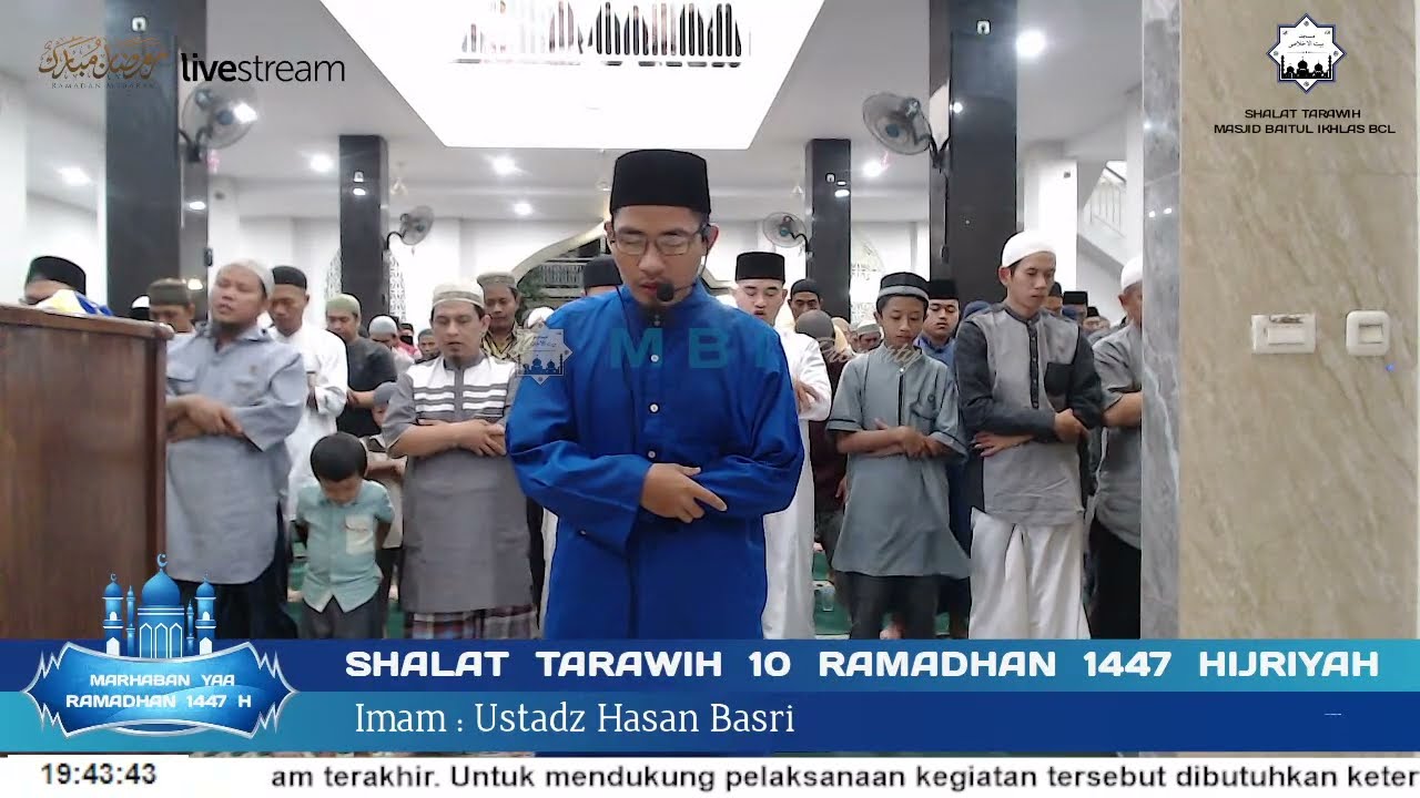 Ustadz Hasan Basri S.Ag., Shalat Tarawih - malam ke 10 Ramadhan 1447