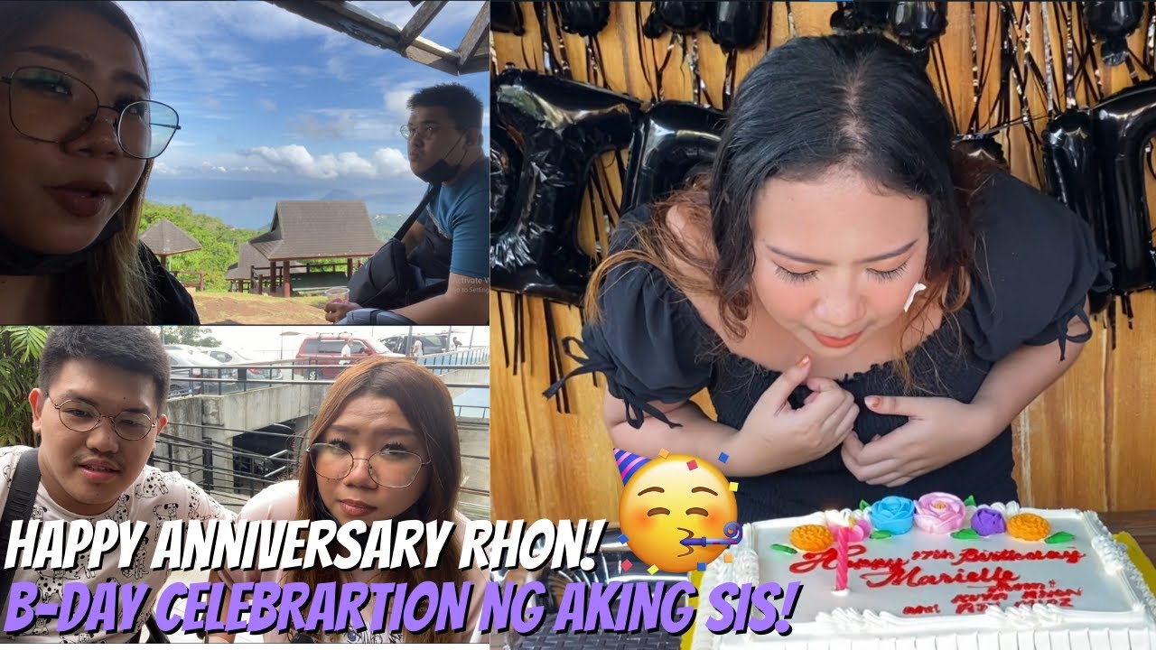 HAPPY 6 YEARS RHON! + BDAY CELEBRATION NG AKING SIS!