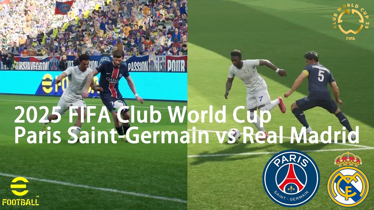 eFootball 2025 FIFA Club World Cup (Paris Saint-Germain vs Real Madrid Gameplay) [Semi-finals]