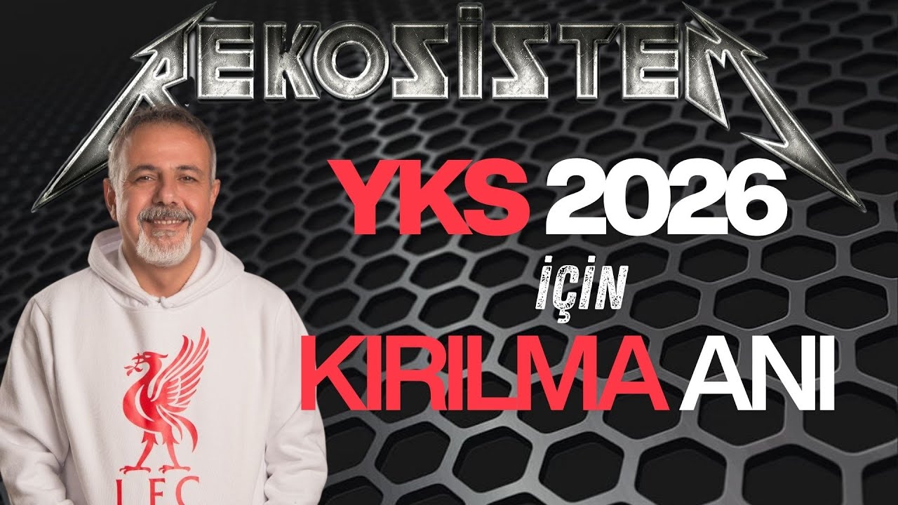 YKS 2026 İÇİN KIRILMA ANI