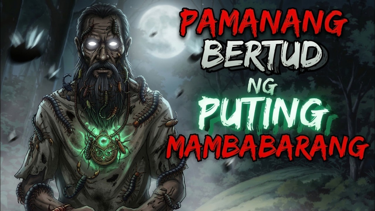 PAMANANG BERTUD NG PUTING MAMBABARANG (ASWANG TRUE STORY)