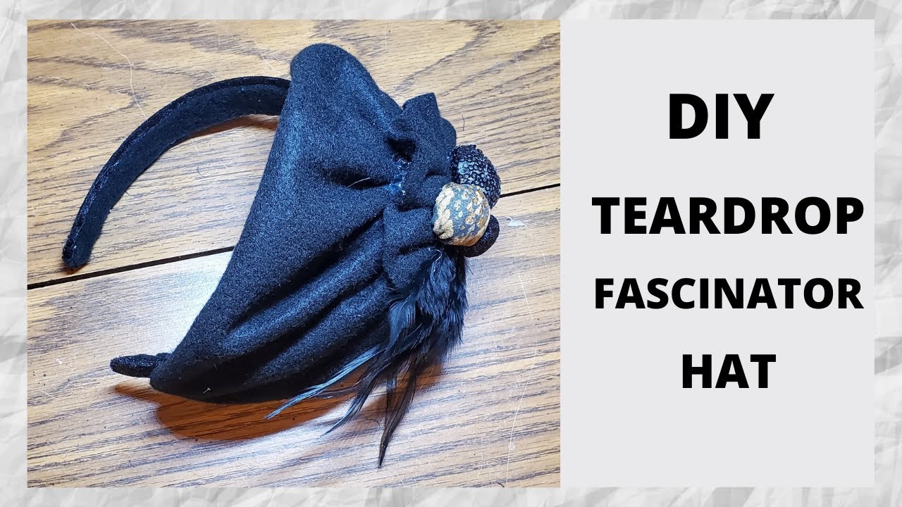 How to make a FELT TEARDROP FASCINATOR HAT | Fascinator Hat Tutorial | Teardrop headband #fascinator