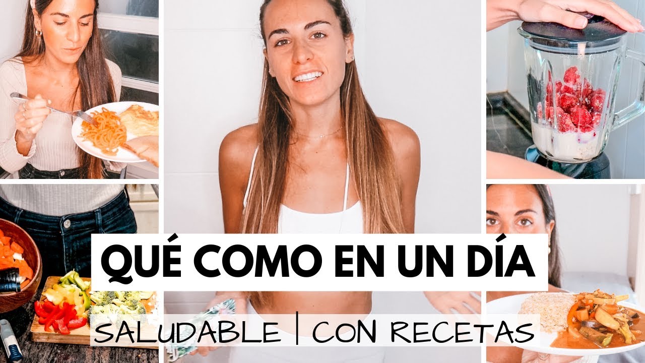 QUÉ COMO EN UN DÍA #2 SALUDABLE 2019 | Para bajar de peso con recetas