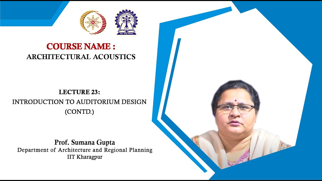 Lecture 23 : Introduction to Auditorium Design