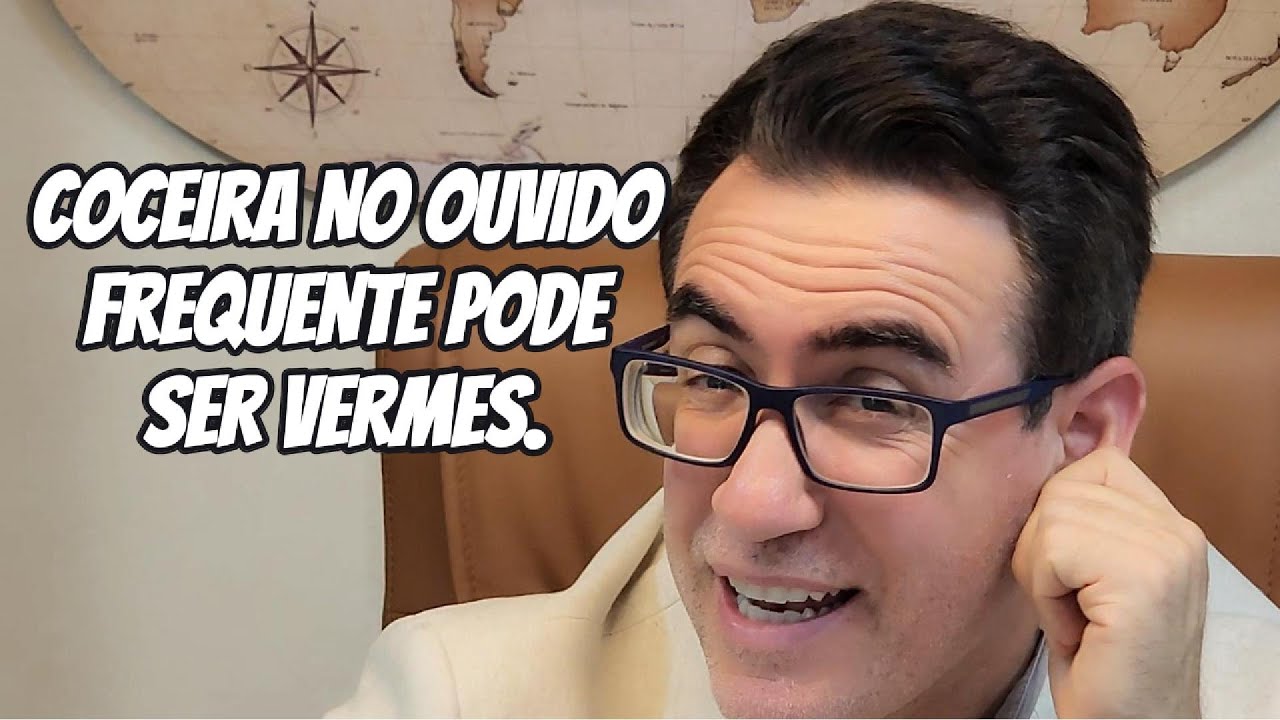 COCEIRA NO OUVIDO FREQUENTE PODE SER VERMES. | Dr. Tiago Rocha