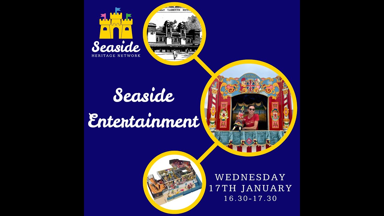 Seaside Heritage Network seminar: Seaside Entertainment