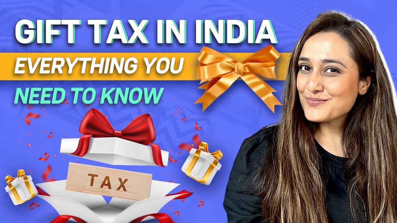 How gifts are taxed in India? | Gift tax explained