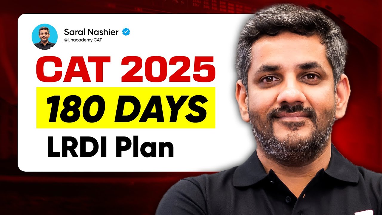 180 Days to CAT 2025 | 99.9%iler’s Complete LRDI Plan!