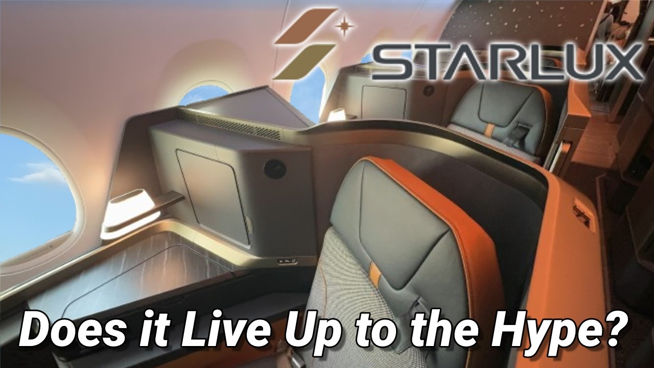 The BEST Airline in the GALAXY? Starlux's Fantastic A350 Business Class