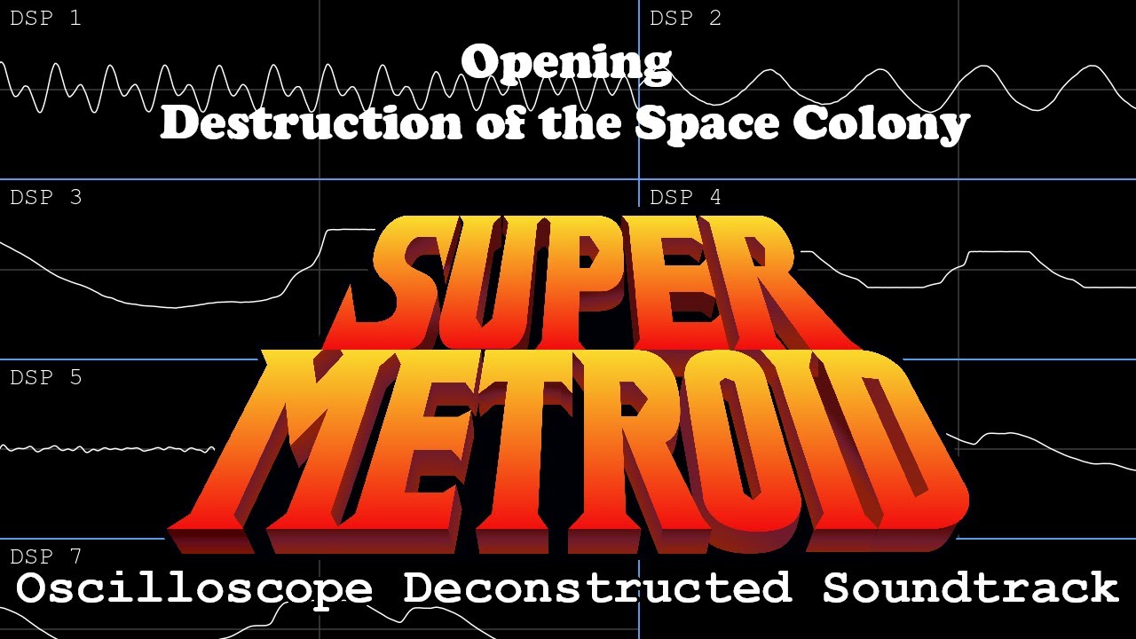[Oscilloscope Deconstruction] Super Metroid OST 01 - Opening & Destruction of the Space Colony