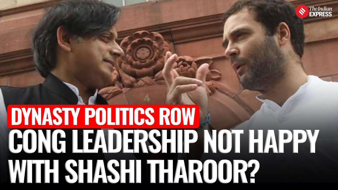 &lsquo;Dynasty Politics A Threat To Democracy&rsquo;: Shashi Tharoor&rsquo;s Article Triggers Debate In Congress