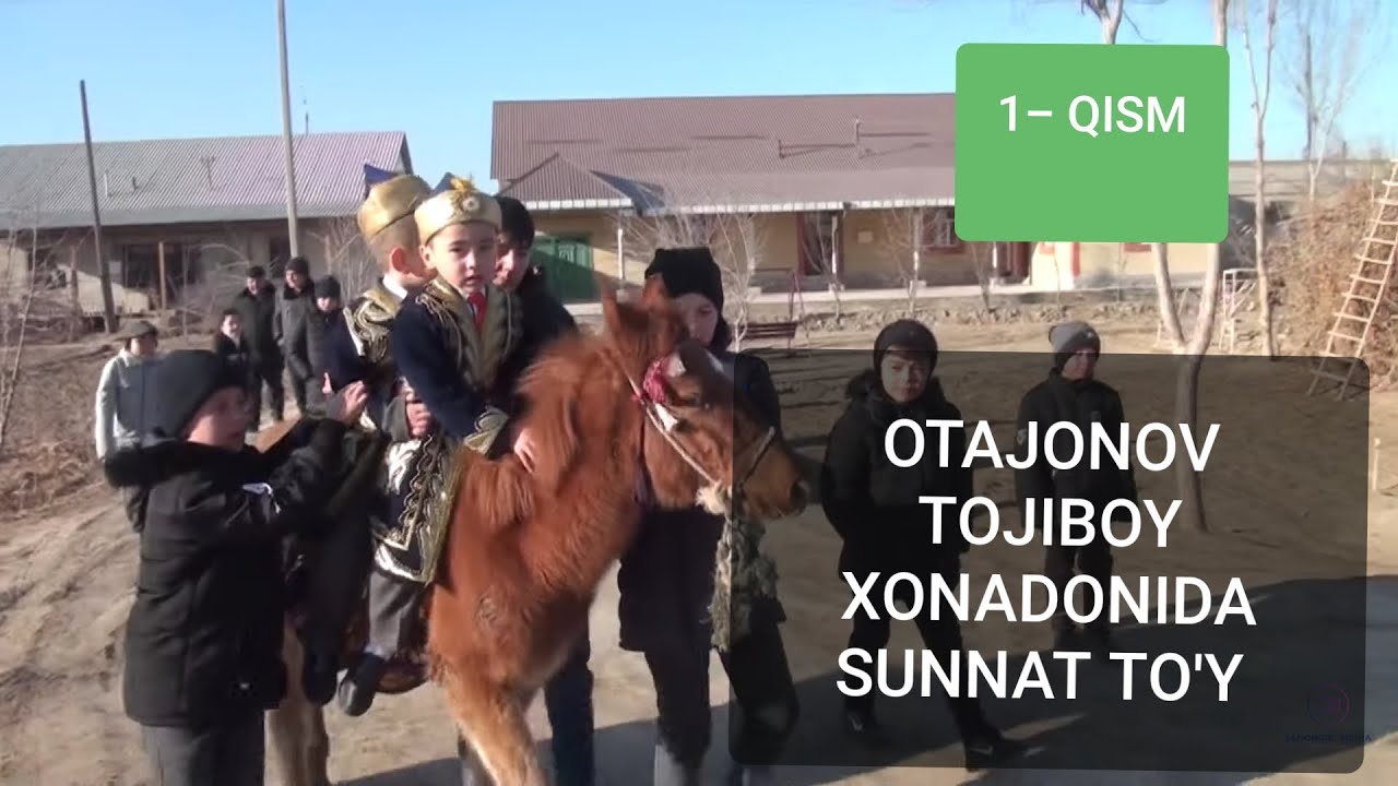 OTAJONOVLAR  SULOLASIDA KATTA SUNNAT TO''Y  (QURLI TO'Y)  1-QISM