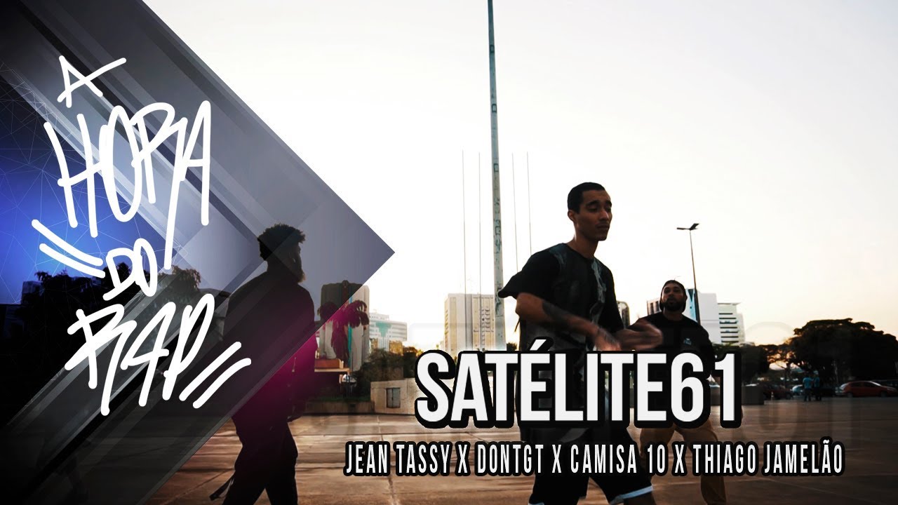 Satélite61 - Jean Tassy X DonTgT X Camisa 10 X Thiago Jamelão (Videoclipe Oficial)