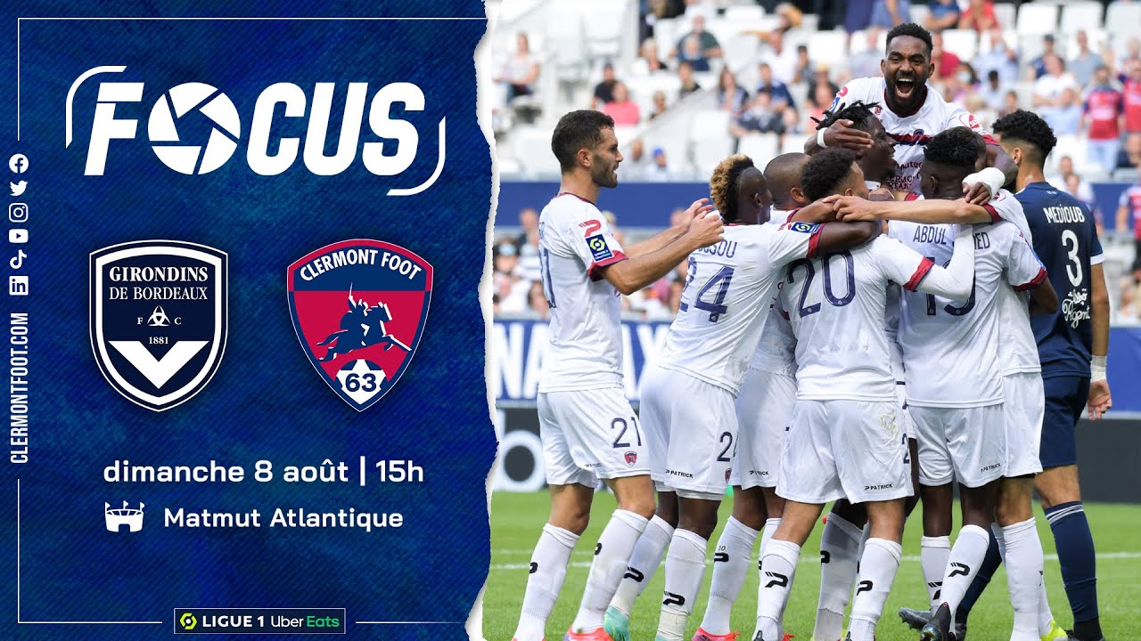 J01 | [Focus] Bordeaux - Clermont Foot 63