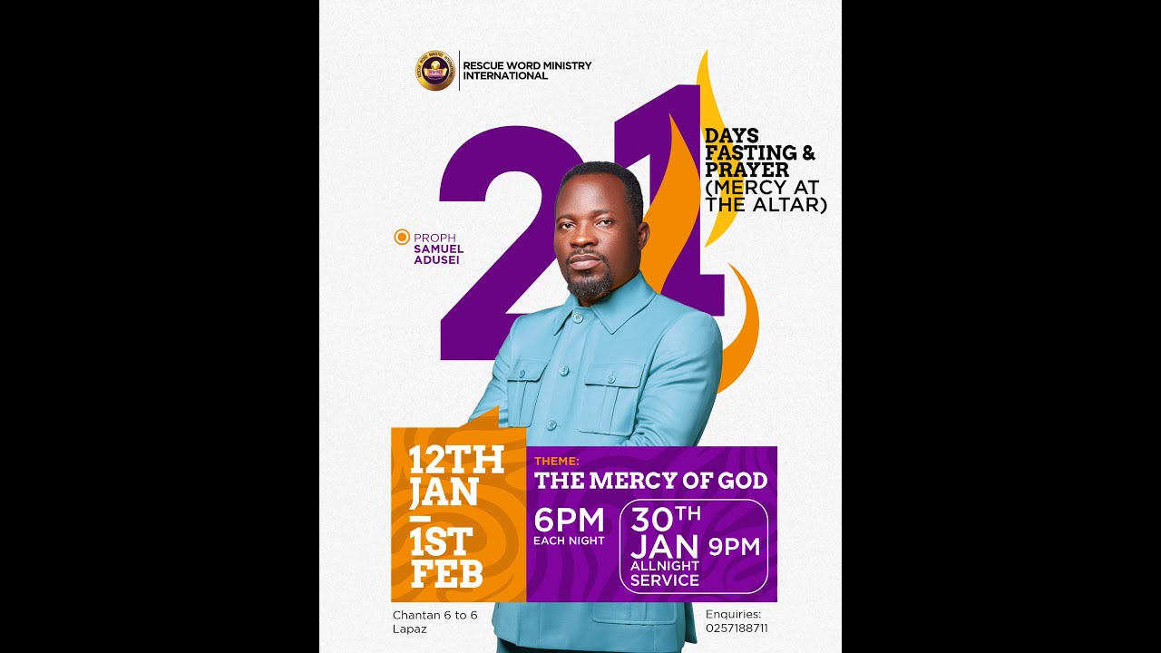 21 DAYS FASTING AND PRAYER AT THE ALTAR WITH PROPHET SAMUEL ADUSEI - 23/01/2026
