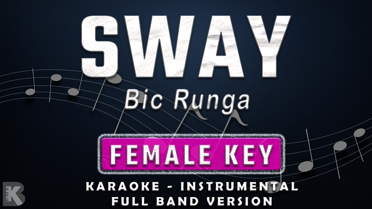 SWAY - FEMALE KEY - FULL BAND KARAOKE - INSTRUMENTAL - BIC RUNGA
