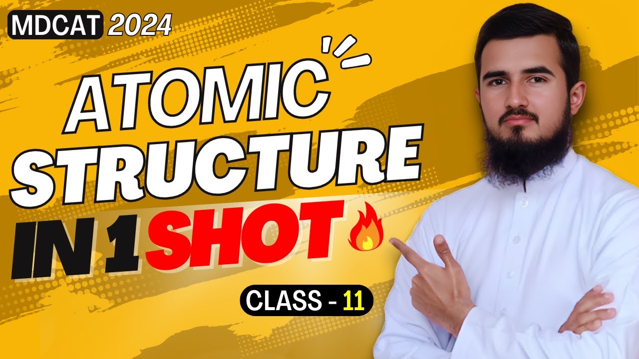 Master Atomic Structure In One Shot Video - Complete Chapter As Per PMC Syllabus | Mdcat/Ecat 2024