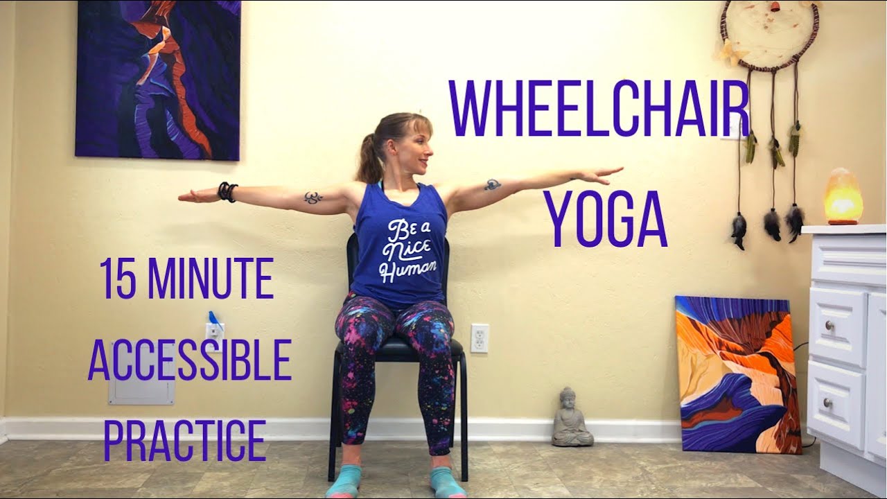 15 Min Wheelchair Yoga || Gentle Chair Yoga || Accessible Yoga