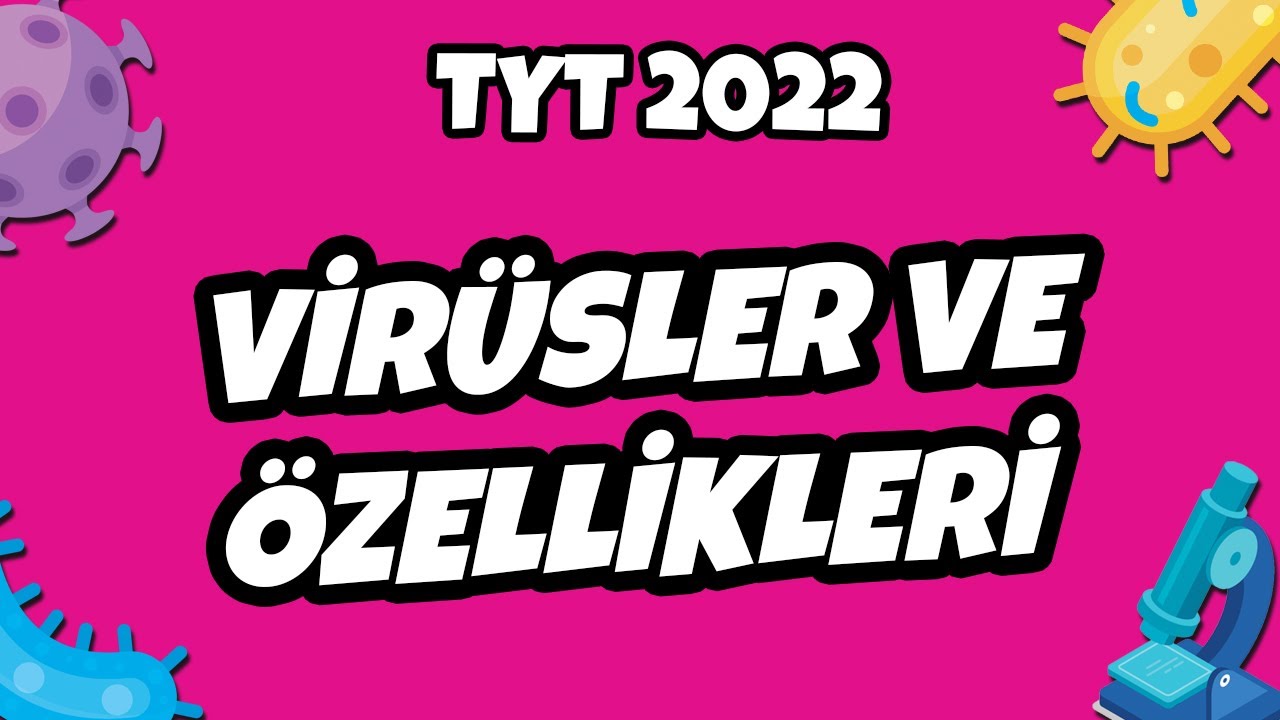 Virüsler ve Özellikleri | TYT Biyoloji 2022 #hedefekoş