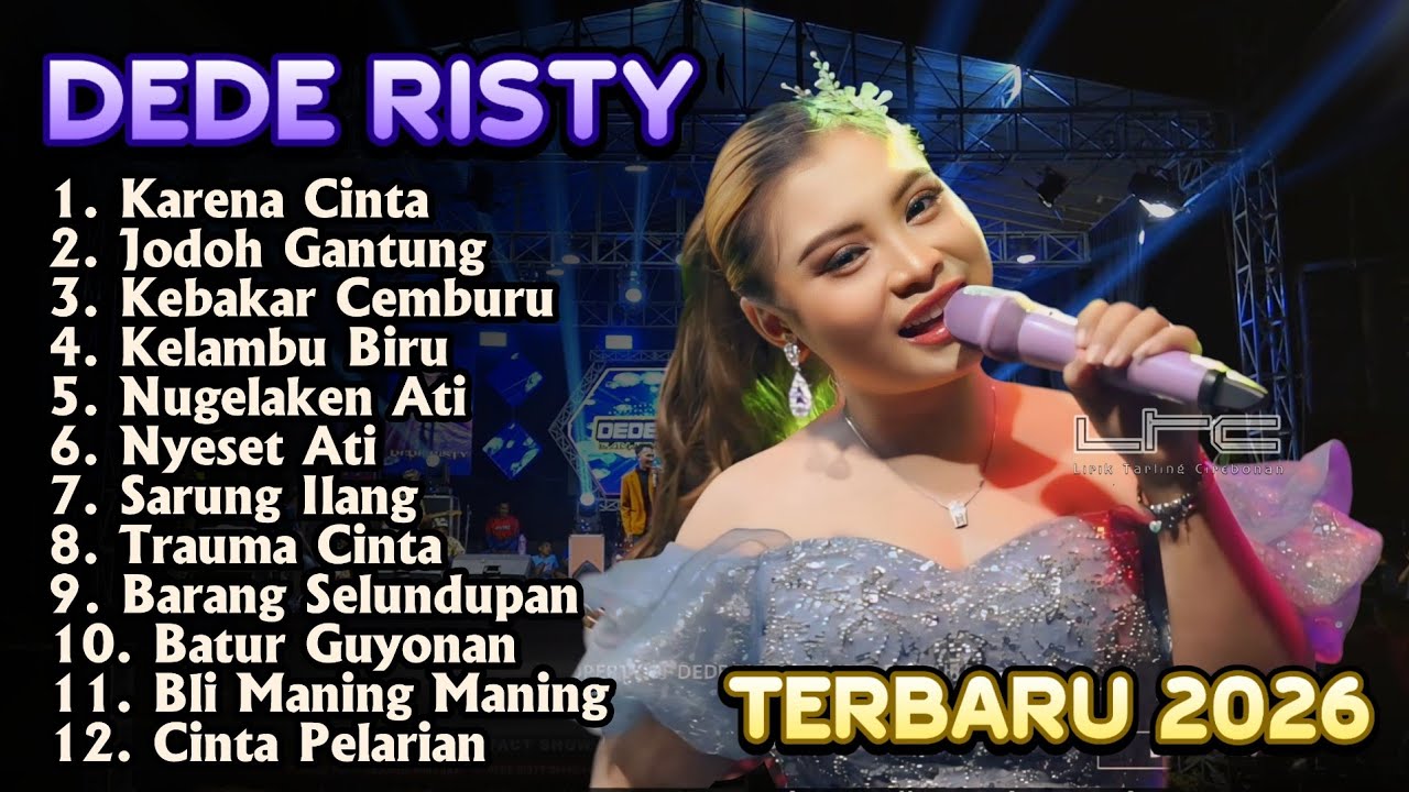 KARENA CINTA voc DEDE RISTY TERBARU 2026 GANJENE PANTURA tarling full album