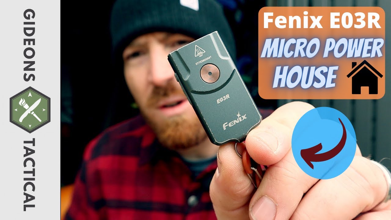 Why Carry A Keychain Light? Fenix E03R Micro Power House