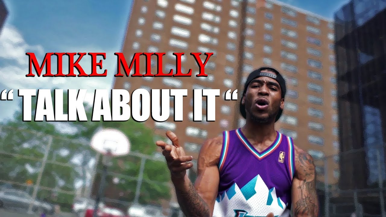 Mike Milly - Talk About It ( Official Music Video )