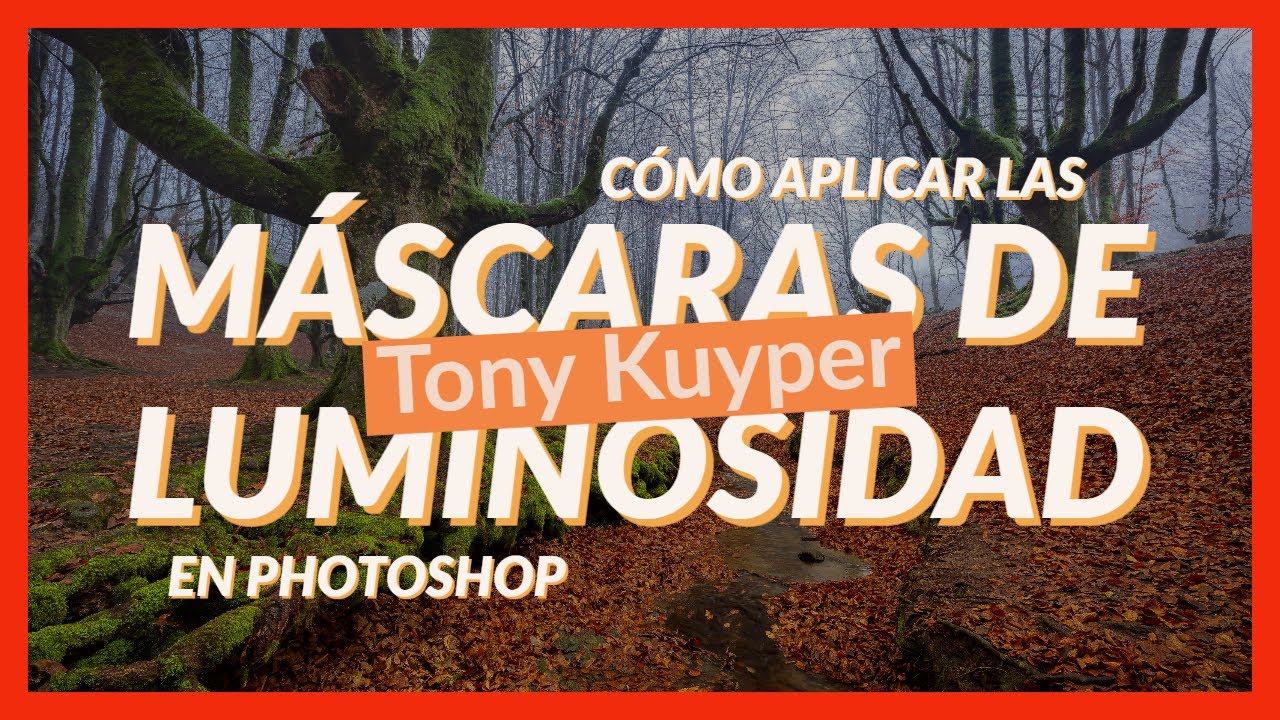 Cómo aplicar MÁSCARAS DE LUMINOSIDAD con el Panel de TONY KUYPER en PHOTOSHOP