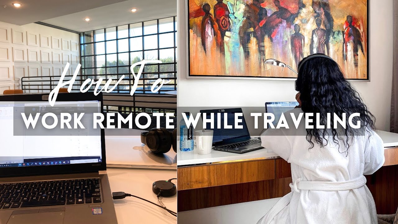 TIPS | How To Work Remote While Traveling