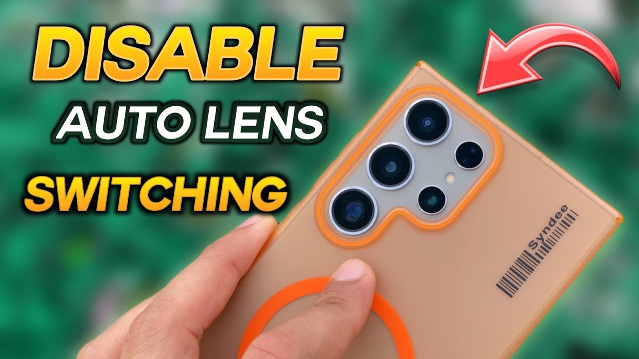 How to Disable Auto lens switching Samsung Galaxy S24 Ultra