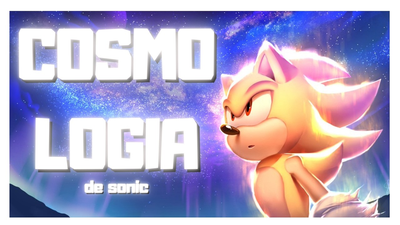 Explorando a COSMOLOGIA DE SONIC (Multiversal?)