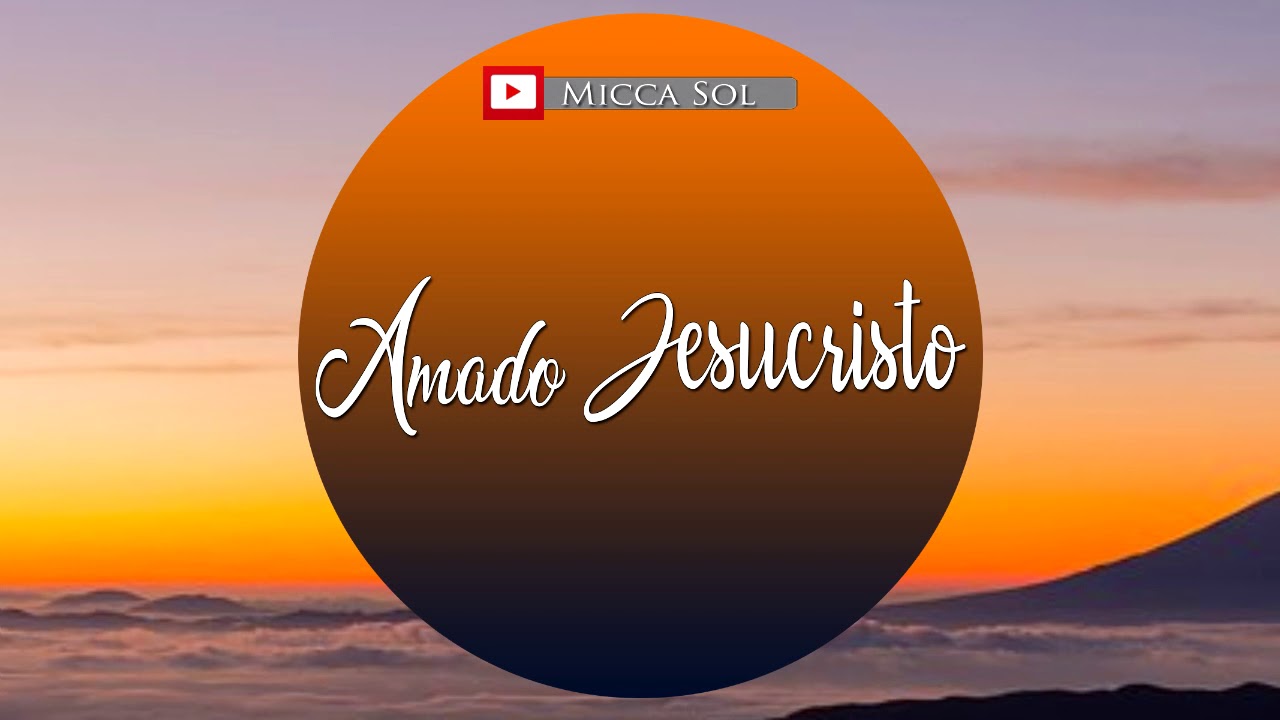 Amado Jesucristo