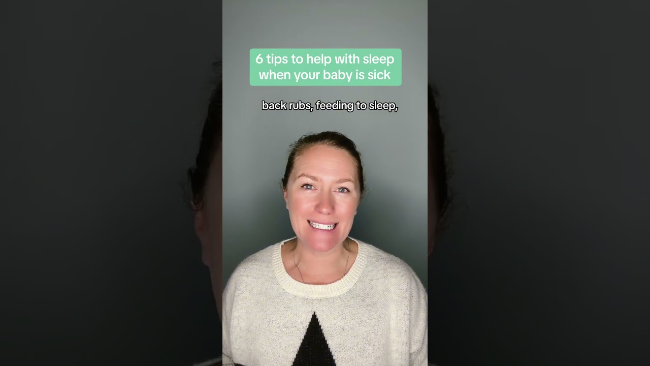 6 tips to help with sleep when your baby is sick