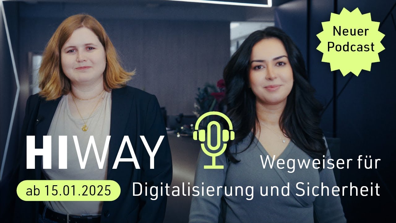Neuer Podcast: HiWay &ndash; Wegweiser f&uuml;r Digitalisierung und Sicherheit