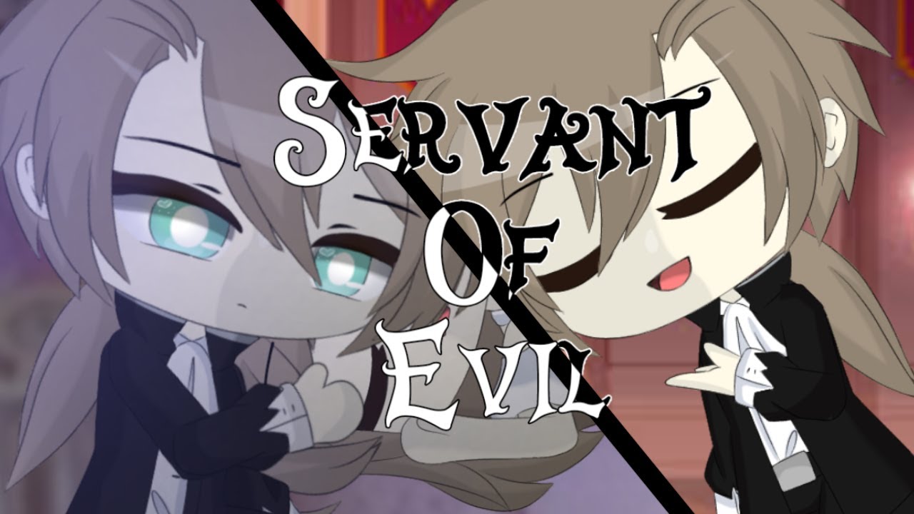 Servant Of Evil // Gacha Club Music Video \\ (read desc)