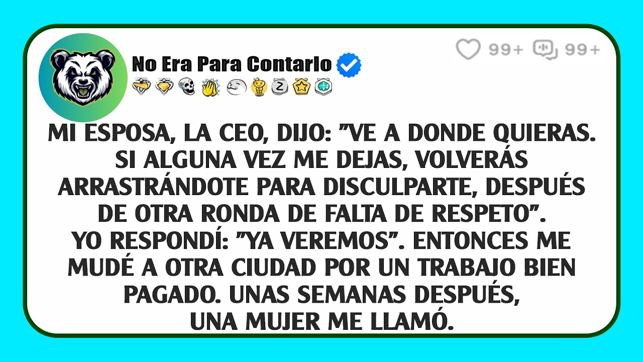 Mi Esposa, La Ceo, Dijo: 
