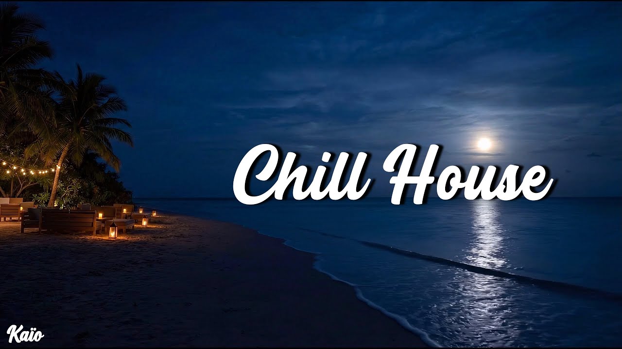 Chill House Music [2026] | Sunset Deep Vibes 🌅🌊