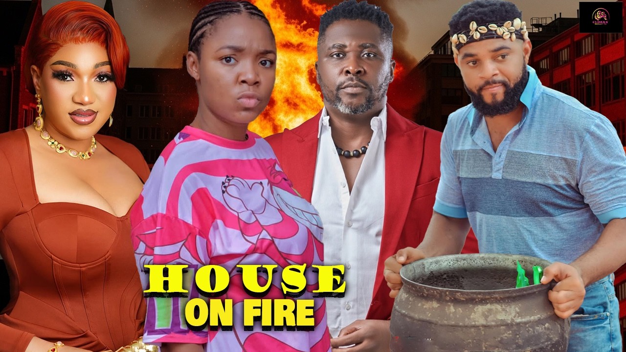 HOUSE ON FIRE~(FULL MOVIE) EKENE UMENWA, QUEENETH HILBERT, ONNY MICHAEL, 2026 LATEST NIGERIAN MOVIE
