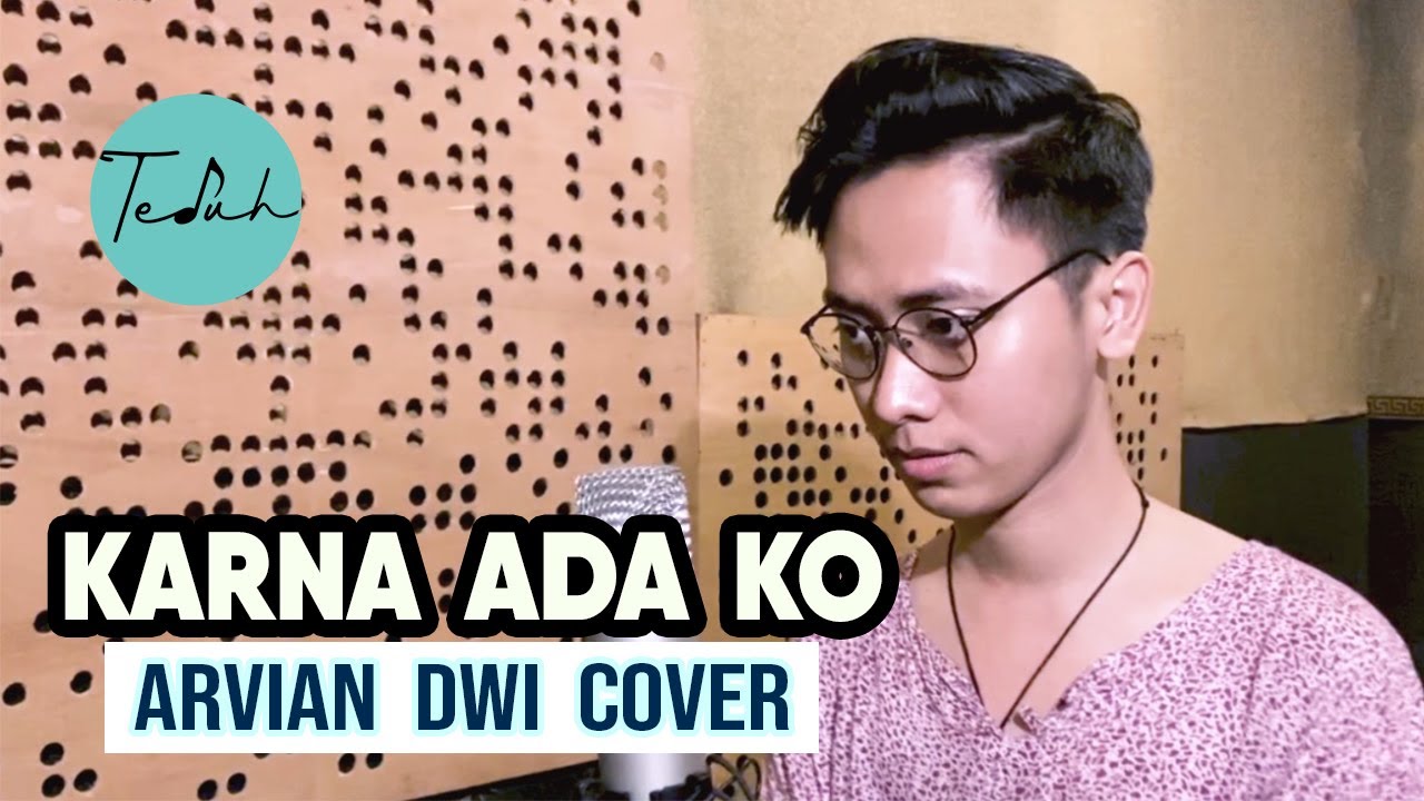 KARNA ADA KO  -  New Gvme  ( ARVIAN DWI Cover + Lyric )
