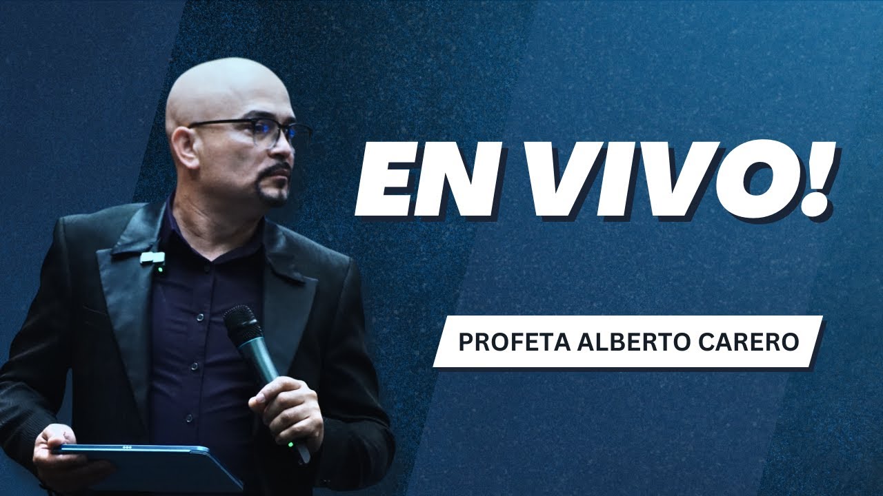 Profeta Alberto Carrero está en vivo