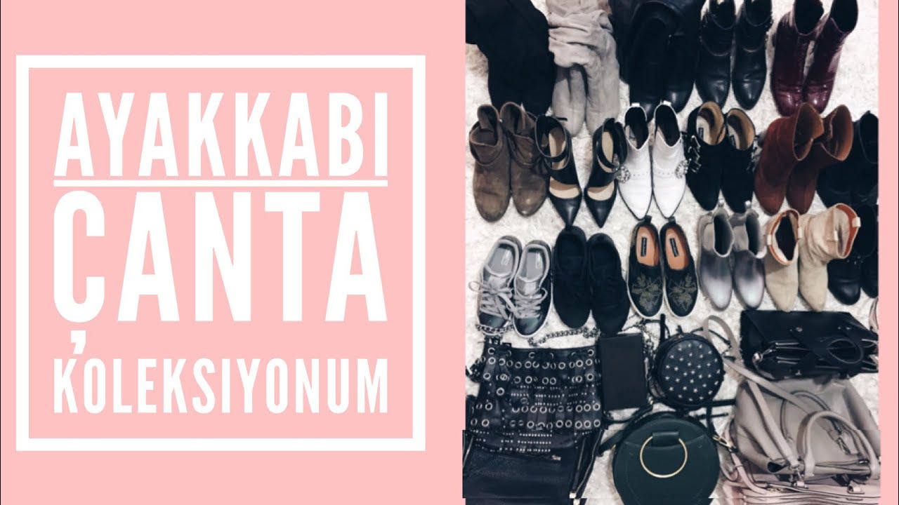 AYAKKABI &Ccedil;ANTA KOLEKSİYONUM| İPEK ERASLAN