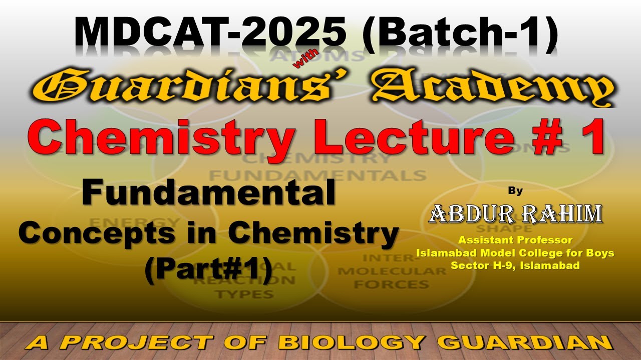 MDCAT Chemistry Lecture 1 | Fundamental Concepts Explained (PMDC/NUMS/NEET) | Guardians' Academy